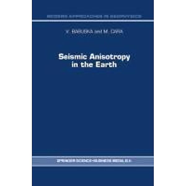 Seismic Anisotropy in the Earth, V. Babuska, M Cara