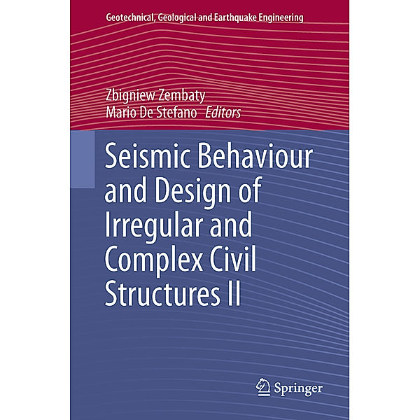 Seismic Behaviour and Design of Irregular and Complex Civil Structures II.Vol.2