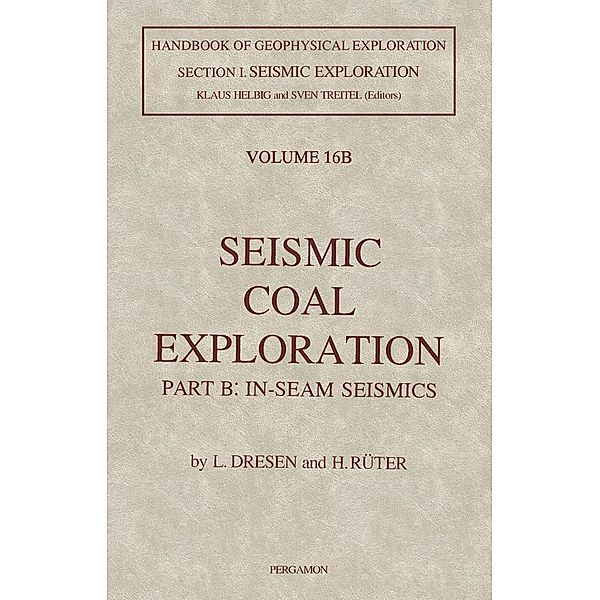 Seismic Coal Exploration, L. Dresen, H. Rüter