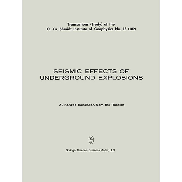 Seismic Effects of Underground Explosions / Seismicheskii Effekt Podzemnykh Vzryvov /