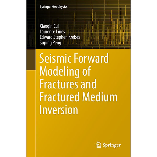 Seismic Forward Modeling of Fractures and Fractured Medium Inversion, Xiaoqin Cui, Laurence Lines, Edward Stephen Krebes, Suping Peng
