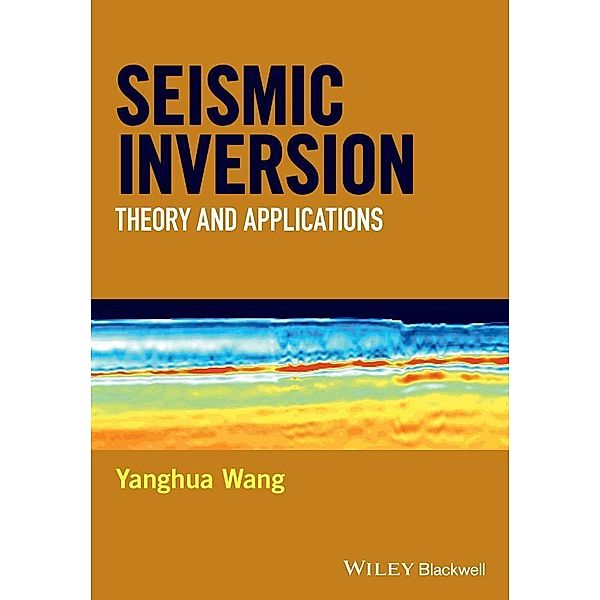 Seismic Inversion, Yanghua Wang