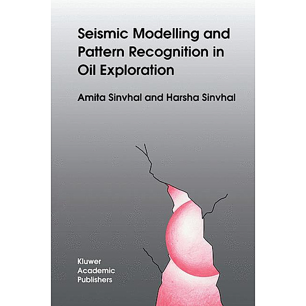 Seismic Modelling and Pattern Recognition in Oil Exploration, A. Sinvhal