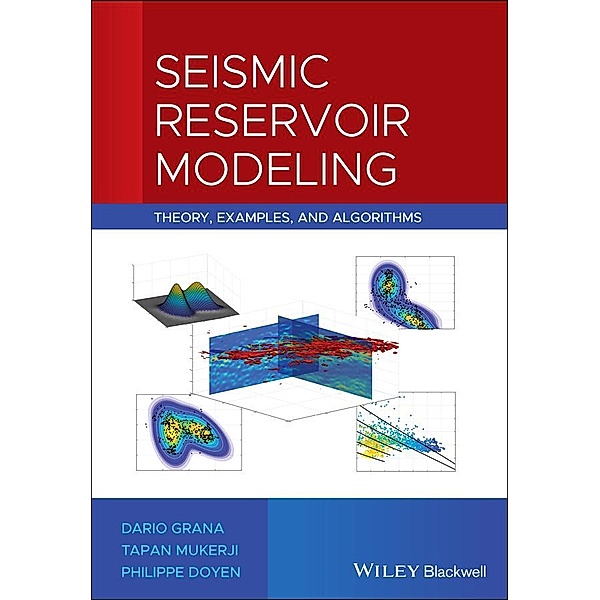 Seismic Reservoir Modeling, Dario Grana, Tapan Mukerji, Philippe Doyen