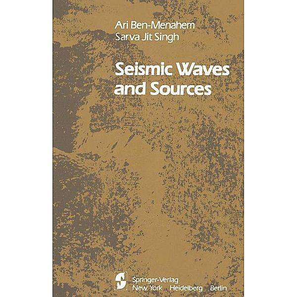 Seismic Waves and Sources, A. Ben-Menahem, S. J. Singh