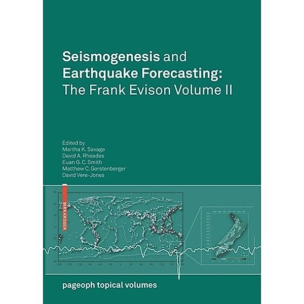 Seismogenesis and Earthquake Forecasting: The Frank Evison Volume II / Pageoph Topical Volumes, David Vere-Jones