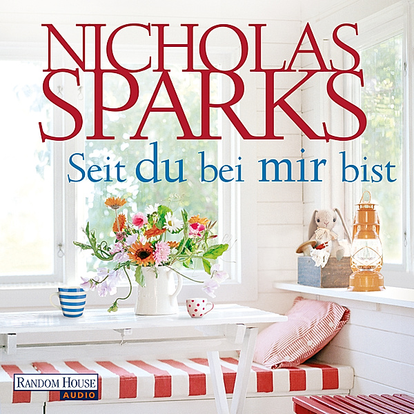 Seit du bei mir bist, Nicholas Sparks