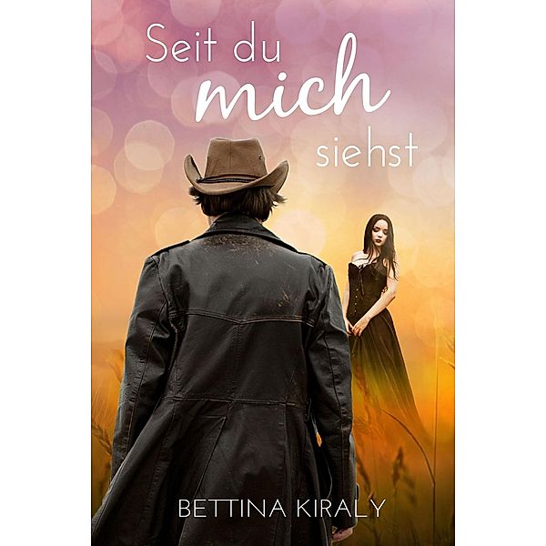 Seit du mich siehst / Silverline Hearts Bd.2, Bettina Kiraly