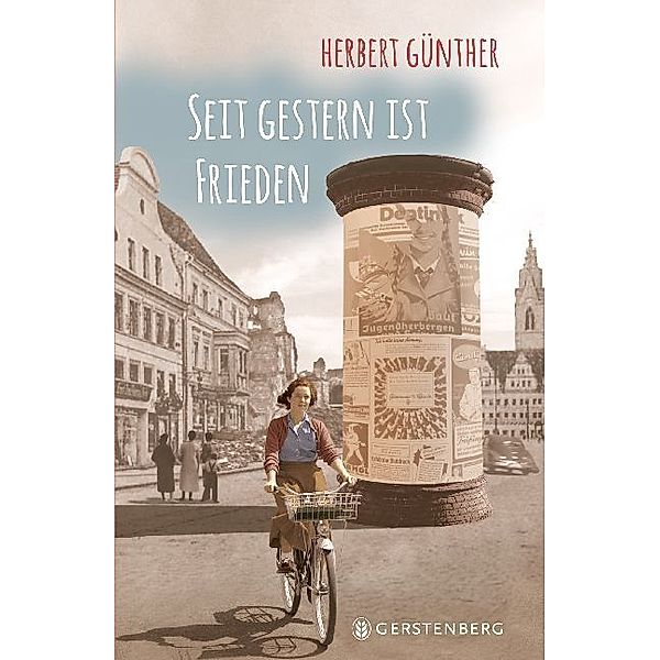 Seit gestern ist Frieden, Herbert Günther