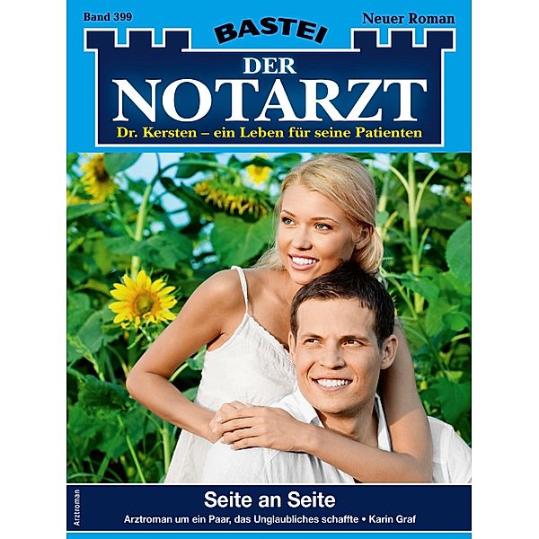 Seite an Seite / Der Notarzt Bd.399, Karin Graf