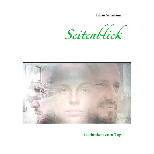 Seitenblick, Kilian Salzmann