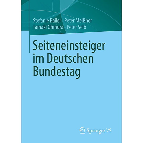 Seiteneinsteiger im Deutschen Bundestag, Stefanie Bailer, Peter Meißner, Tamaki Ohmura, Peter Selb