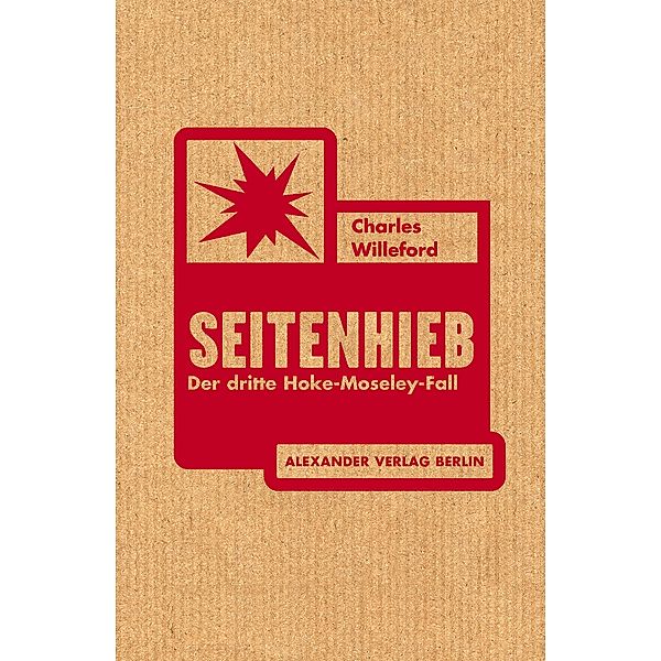 Seitenhieb / Hoke Moseley Bd.3, Charles Willeford