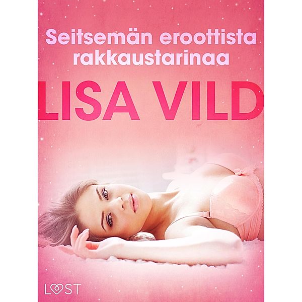 Seitsemän eroottista rakkaustarinaa, Lisa Vild