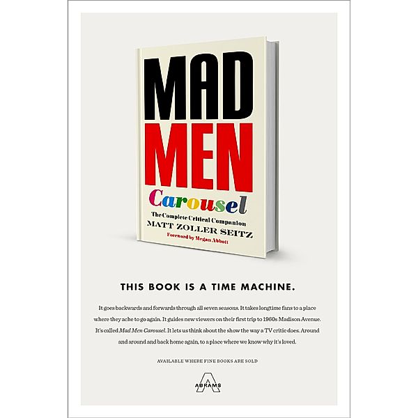 Seitz, M: Mad Men Carousel, Matt Zoller Seitz