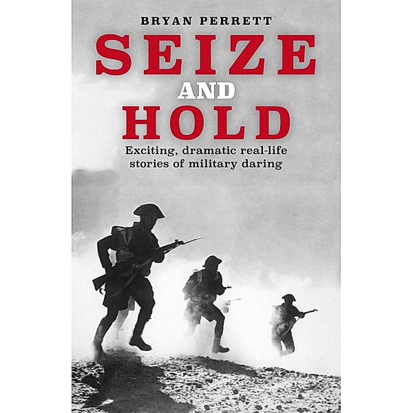 Seize and Hold / W&N Military, Bryan Perrett