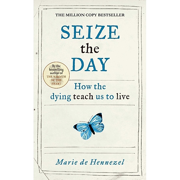 Seize the Day, Marie De Hennezel