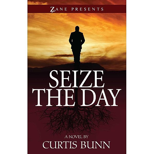 Seize the Day, Curtis Bunn