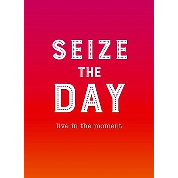 Seize the Day, Sophie Golding