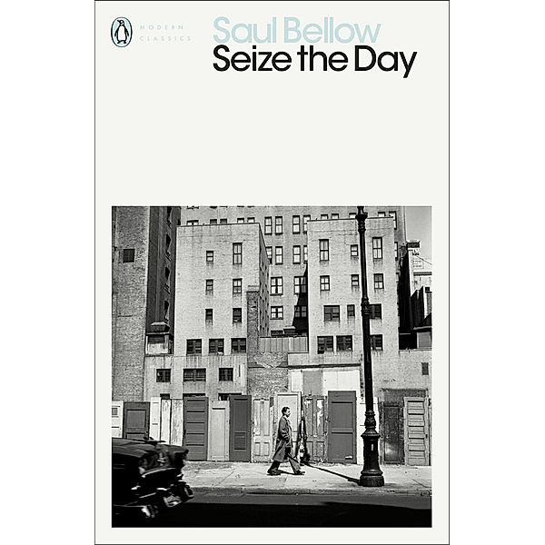 Seize the Day / Penguin Modern Classics, Saul Bellow