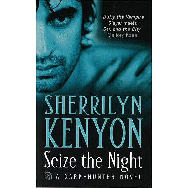 Seize The Night / The Dark-Hunter World Bd.7, Sherrilyn Kenyon