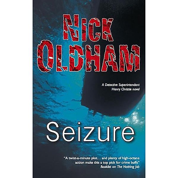 Seizure / A Henry Christie Mystery Bd.14, Nick Oldham