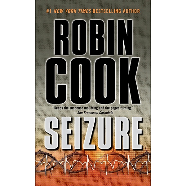Seizure / A Medical Thriller, Robin Cook