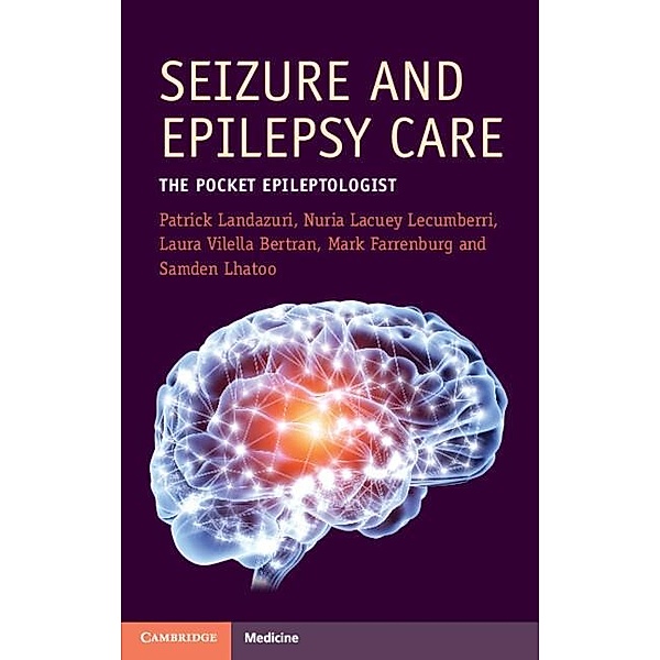 Seizure and Epilepsy Care, Patrick Landazuri, Nuria Lacuey Lecumberri, Laura Vilella Bertran, Mark Farrenburg, Samden Lhatoo