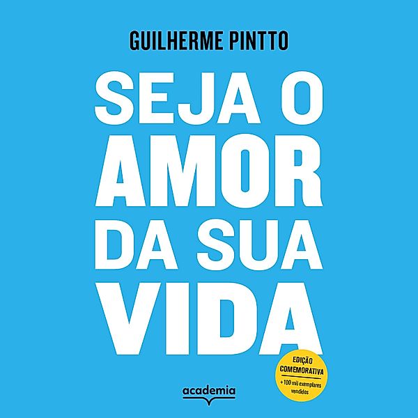 Seja o amor da sua vida, Guilherme Pintto