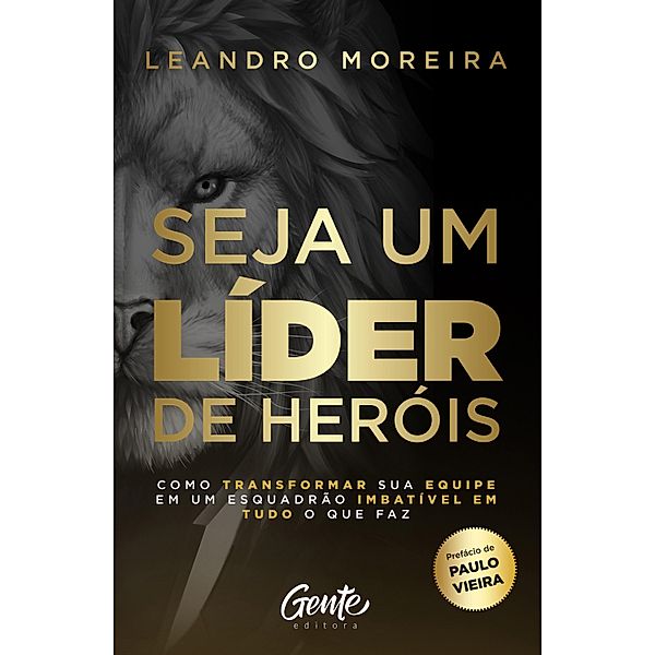 Seja um líder de heróis, Leandro Moreira