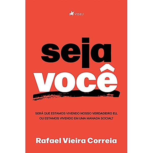 Seja você, Rafael Vieira