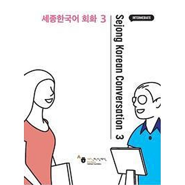 Sejong Korean Conversation 3 Intermediate