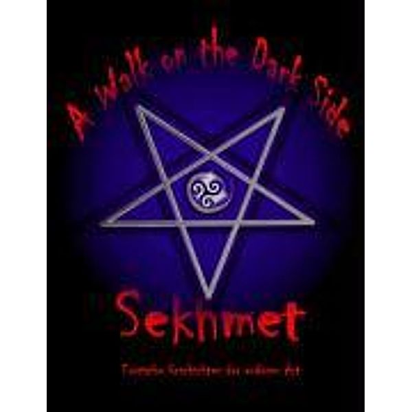 Sekhmet: Walk on the Dark Side, Sekhmet