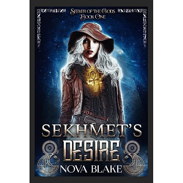 Sekhmet's Desire (Seeker of the Gods, #1) / Seeker of the Gods, Nova Blake