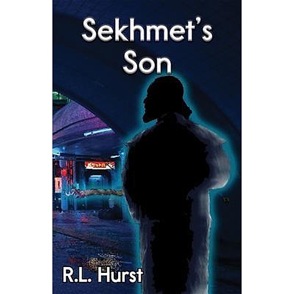 Sekhmet's Son, R. L. Hurst