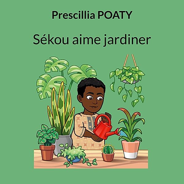 Sékou aime jardiner / Les 4 éléments de la terre Bd.3, Prescillia Poaty