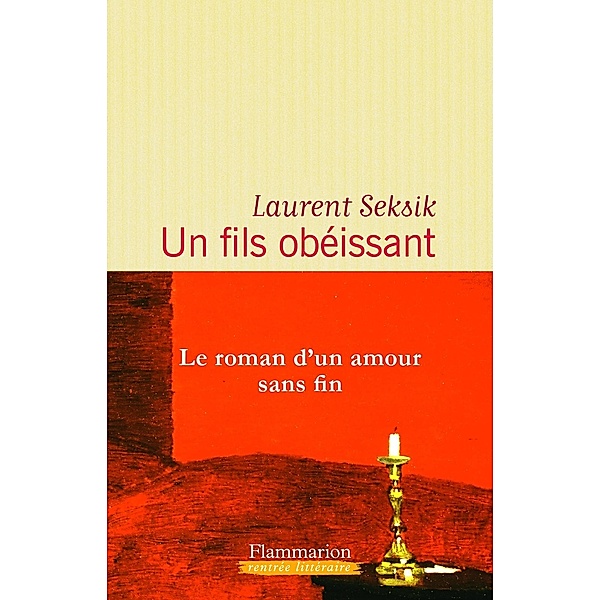 Seksik, L: Fils obéissant, Laurent Seksik