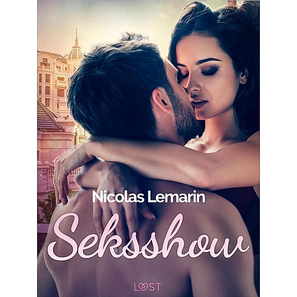 Seksshow - erotisch verhaal, Nicolas Lemarin