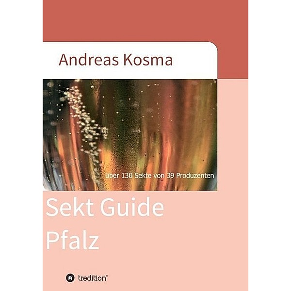 Sekt Guide Pfalz, Andreas Kosma