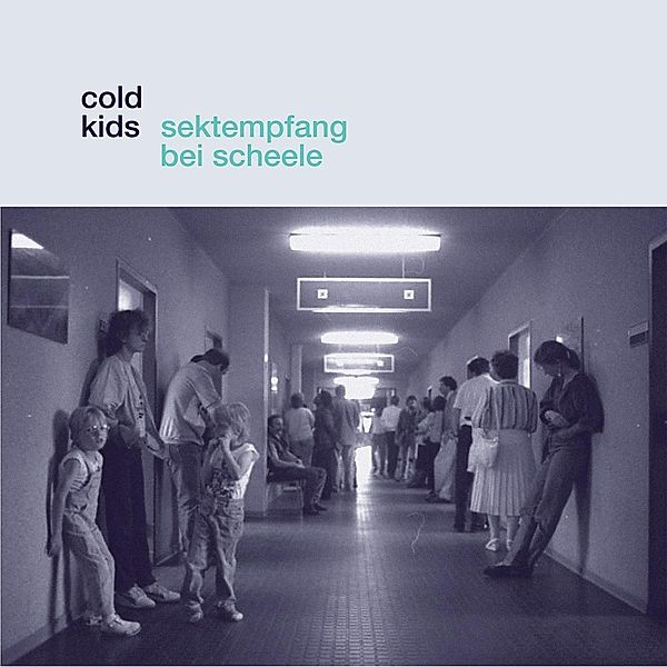 Sektempfang Bei Scheele (Vinyl), Cold Kids