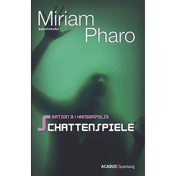 Sektion 3, Hanseapolis - Schattenspiele, Miriam Pharo