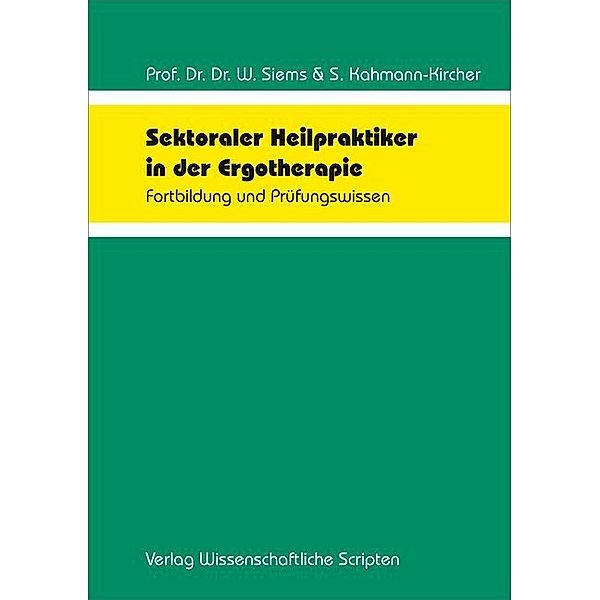 Sektoraler Heilpraktiker in der Ergotherapie, Werner Siems, Sabine Kahmann-Kircher