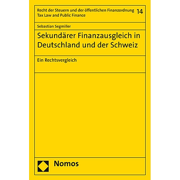 Sekundärer Finanzausgleich in Deutschland und der Schweiz, Sebastian Segmiller