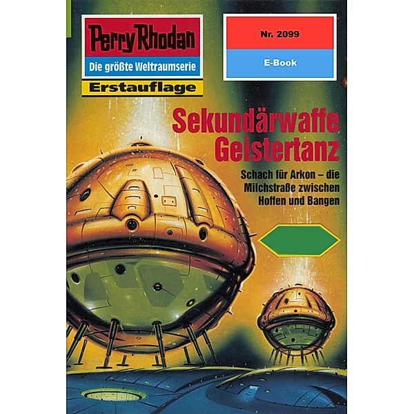 Sekundärwaffe Geistertanz (Heftroman) / Perry Rhodan-Zyklus Die Solare Residenz Bd.2099, Hubert Haensel