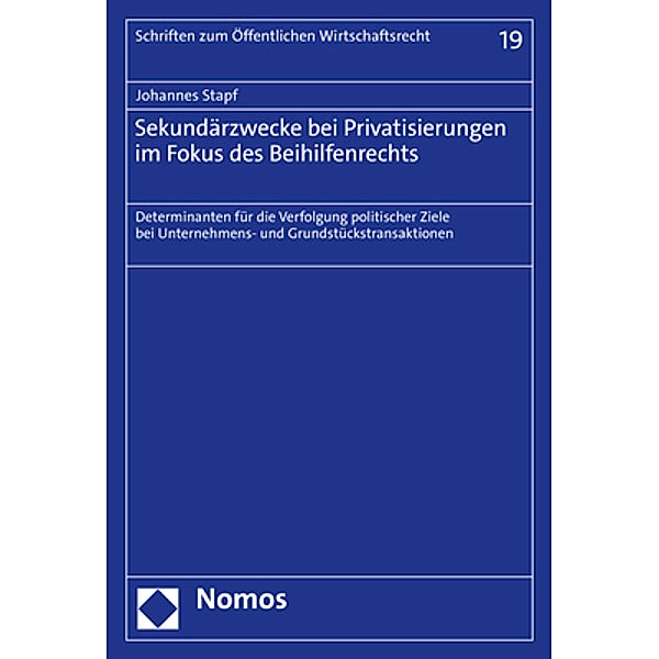 Sekundärzwecke bei Privatisierungen im Fokus des Beihilfenrechts, Johannes Stapf