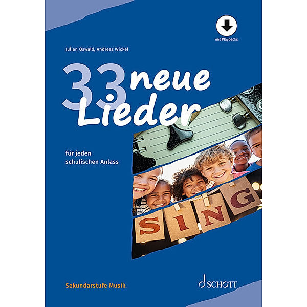 Sekundarstufe Musik / 33 neue Lieder, Julian Oswald, Andreas Wickel