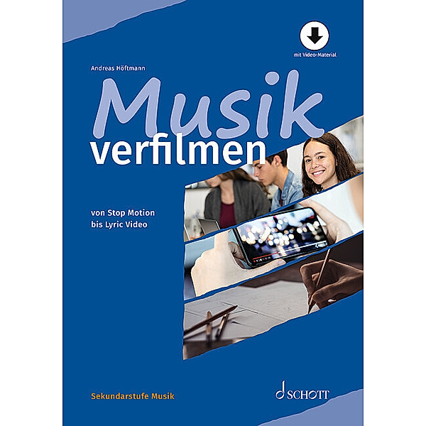 Sekundarstufe Musik / Musik verfilmen, Andreas Höftmann