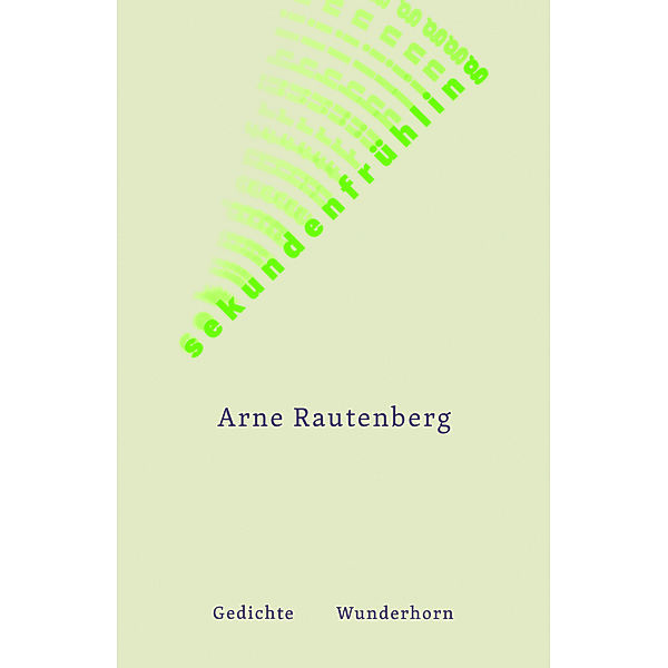 sekundenfrühling, Arne Rautenberg
