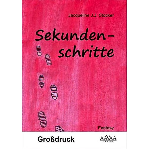 Sekundenschritte - Großdruck, Jacqueline J.J. Stocker