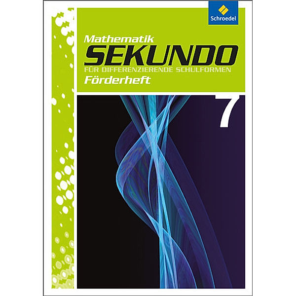 Sekundo: Mathematik für differenzierende Schulformen - Ausgabe 2009